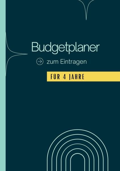 Budgetplaner für 4 Jahre, Taschenbuch von Nora Milles , Anna Piok , Tatjana Dobslaw, Tredition, 9783384115164
