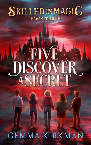Produktbild: Five Discover a Secret (Skilled in Magic, #3)