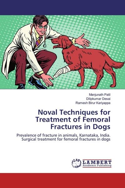 Produktbild: Noval Techniques for Treatment of Femoral Fractures in Dogs