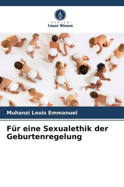 Produktbild: F&uuml;r eine Sexualethik der Geburtenregelung