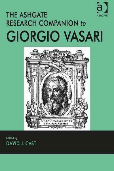 Produktbild: Cast, D: Ashgate Research Companion to Giorgio Vasari