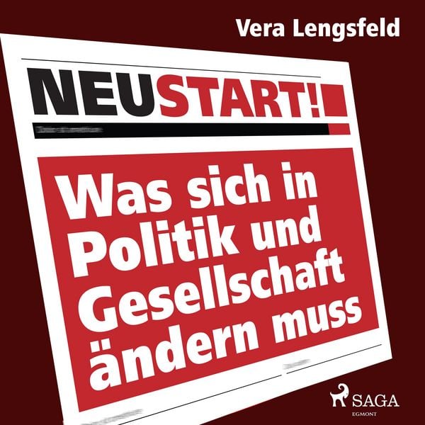 Produktbild: Neustart! - Was sich in Politik und Gesellschaft &auml;ndern muss