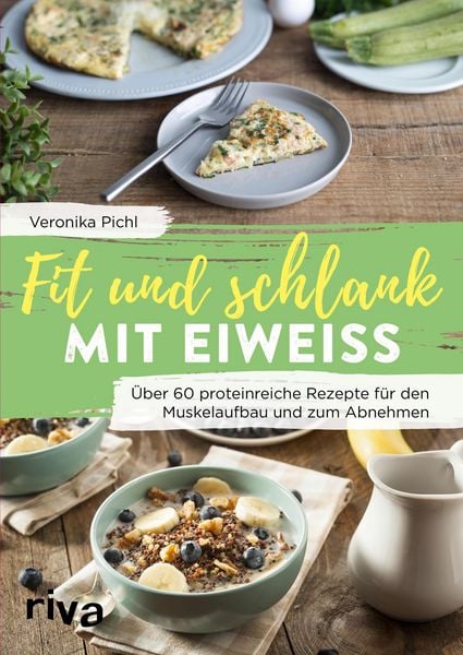 Produktbild: Fit und schlank mit Eiwei&szlig;