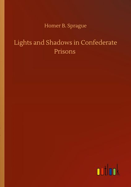 Produktbild: Lights and Shadows in Confederate Prisons
