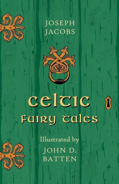 Produktbild: Celtic Fairy Tales - Illustrated by John D. Batten