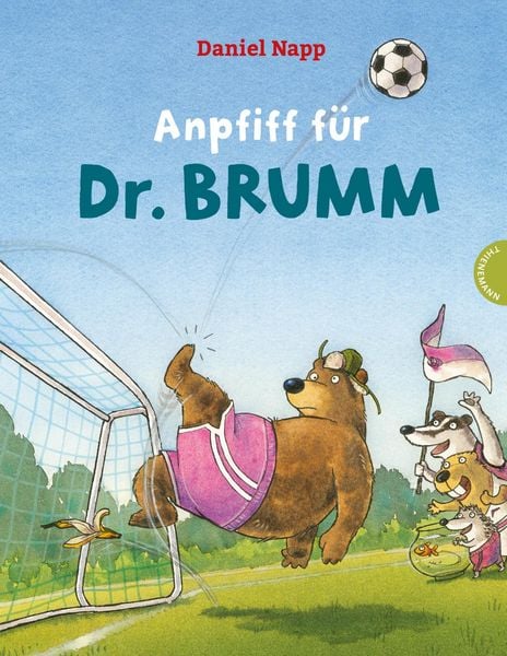 Dr. Brumm: Anpfiff für Dr. Brumm, Gebundene Ausgabe von Daniel Napp, Thienemann in der Thienemann-Esslinger Verlag GmbH, 978-3-522-45932-7