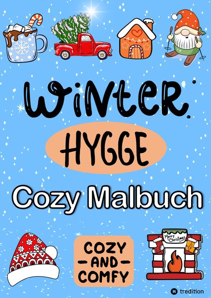 Produktbild: Malbuch f&uuml;r Winter - Hygge Cozy Comfy and Cute - Cozy Weihnachten Malbuch