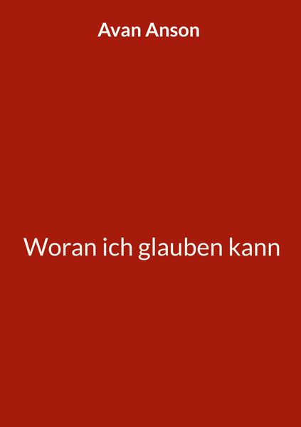 Produktbild: Woran ich glauben kann