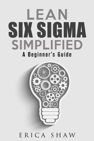 Produktbild: Lean Six Sigma Simplified: A Beginner's Guide (Business Improvement)