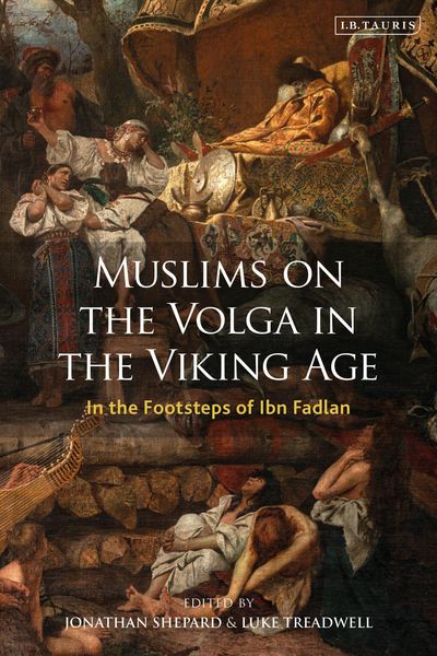 Produktbild: Muslims on the Volga in the Viking Age