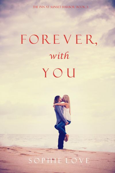 Produktbild: Forever, With You (The Inn at Sunset Harbor-Book 3)