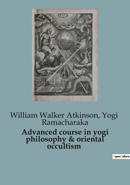 Produktbild: Advanced course in yogi philosophy & oriental occultism