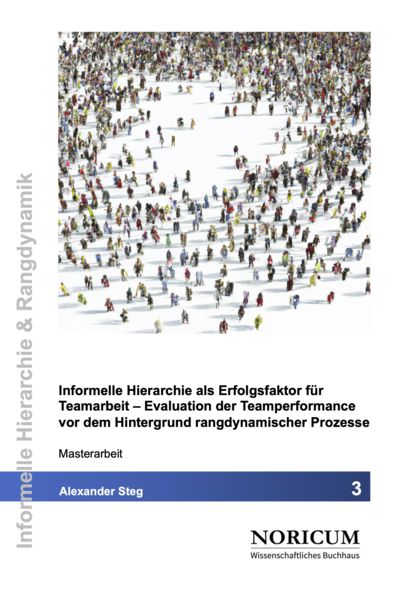 Produktbild: Informelle Hierarchie als Erfolgsfaktor f&uuml;r Teamarbeit