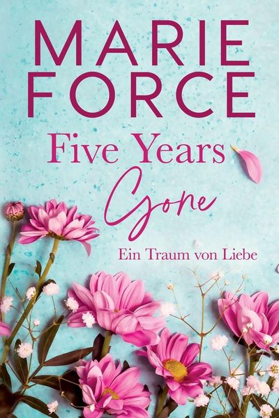 Produktbild: Five Years Gone-Ein Traum von Liebe