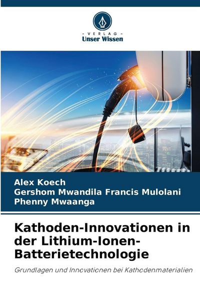 Produktbild: Kathoden-Innovationen in der Lithium-Ionen-Batterietechnologie