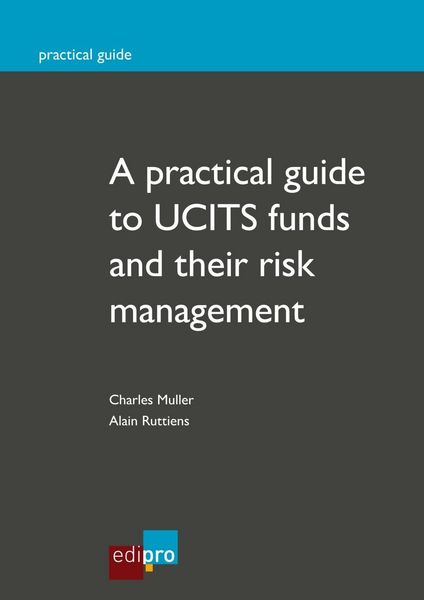 Produktbild: A practical guide to UCITS funds and their risk management