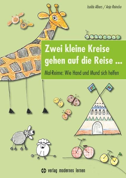 Zwei kleine Kreise gehen auf die Reise ..., Gebundene Ausgabe von Isolde Albers,Anja Reincke, Modernes lernen, 978-3-8080-0734-1