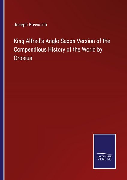 Produktbild: King Alfred's Anglo-Saxon Version of the Compendious History of the World by Orosius