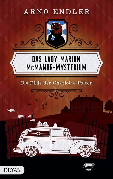 Das Lady Marion McManor-Mysterium, Taschenbuch von Arno Endler, Dryas, 978-3-9867209-9-5