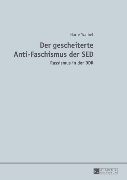Produktbild: Der gescheiterte Anti-Faschismus der SED
