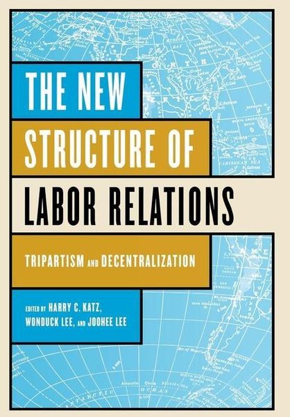 Produktbild: The New Structure of Labor Relations