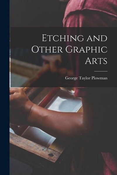 Produktbild: Etching and Other Graphic Arts
