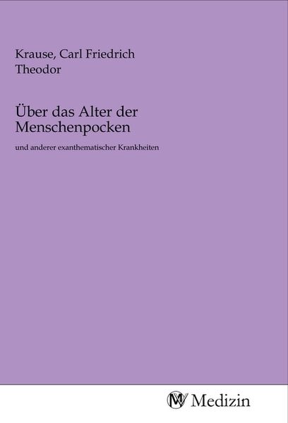 Über das Alter der Menschenpocken, Taschenbuch von , MV-Medizin, 9783968751993