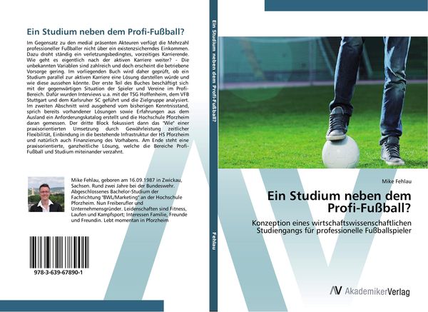 Ein Studium neben dem Profi-Fußball?, Taschenbuch von Mike Fehlau, AV Akademikerverlag, 9783639678901