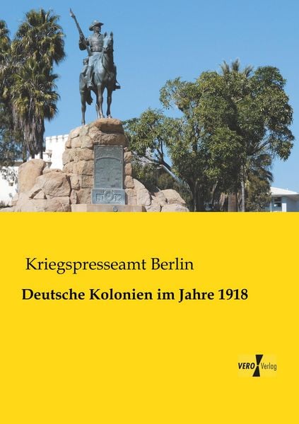Produktbild: Deutsche Kolonien im Jahre 1918