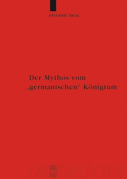 Produktbild: Der Mythos vom "germanischen" K&ouml;nigtum