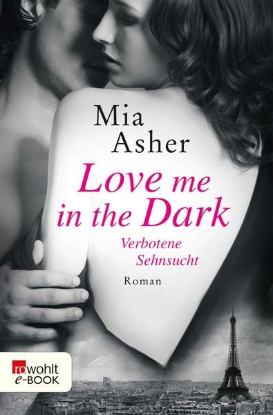 Produktbild: Love me in the Dark - Verbotene Sehnsucht