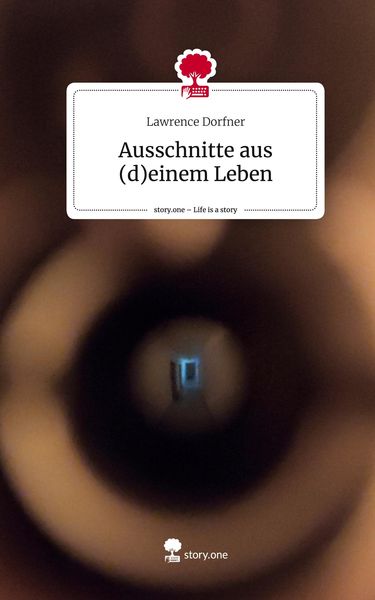 Produktbild: Ausschnitte aus (d)einem Leben. Life is a Story - story.one