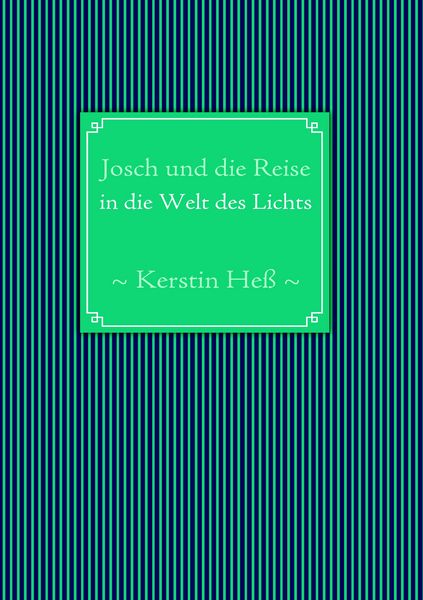 Produktbild: Josch und die Reise in die Welt des Lichts