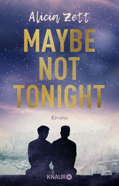 Maybe Not Tonight, Taschenbuch von Alicia Zett, Knaur Taschenbuch, 9783426527450