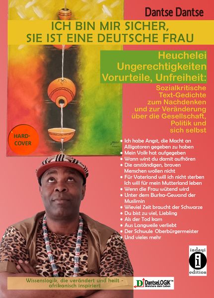 Produktbild: Ich bin mir sicher, sie ist eine deutsche Frau: Heuchelei, Ungerechtigkeiten, Vorurteile, Unfreiheit