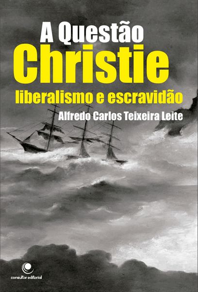 Produktbild: A Quest&atilde;o Christie, liberalismo e escravid&atilde;o