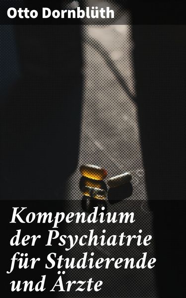 Produktbild: Kompendium der Psychiatrie f&uuml;r Studierende und &Auml;rzte