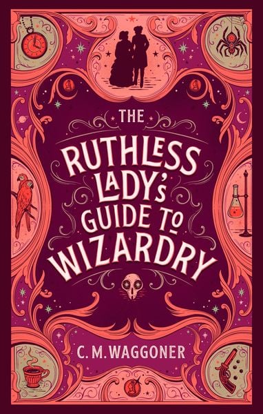 Produktbild: The Ruthless Lady's Guide to Wizardry