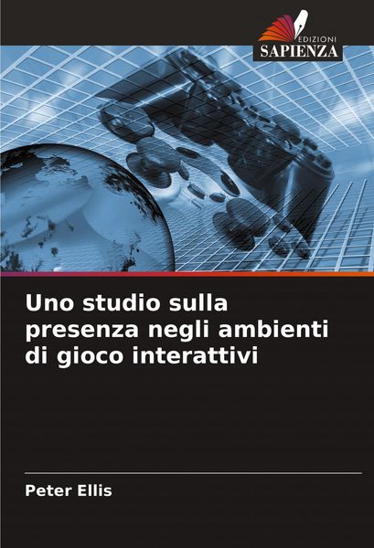 Produktbild: Uno studio sulla presenza negli ambienti di gioco interattivi