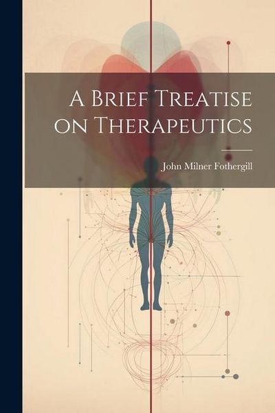 Produktbild: A Brief Treatise on Therapeutics