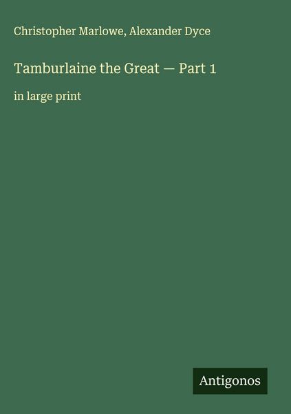 Produktbild: Tamburlaine the Great - Part 1