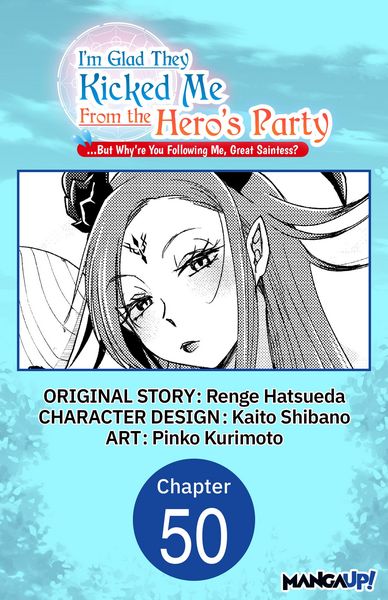 Produktbild: I'm Glad They Kicked Me From The Hero's Party... But Why're you following me, Great Saintess? #050
