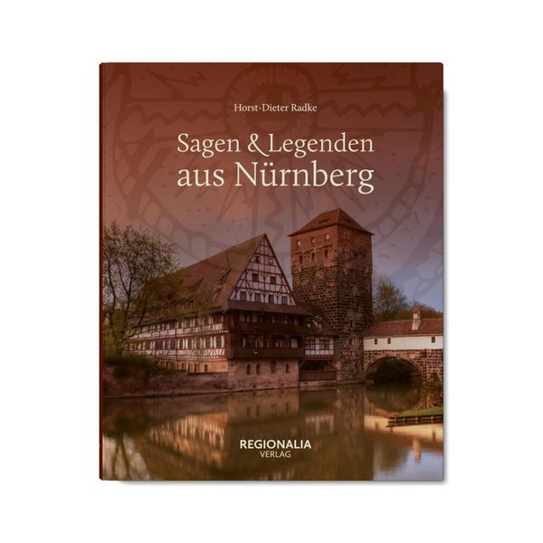 Produktbild: Sagen & Legenden aus N&uuml;rnberg