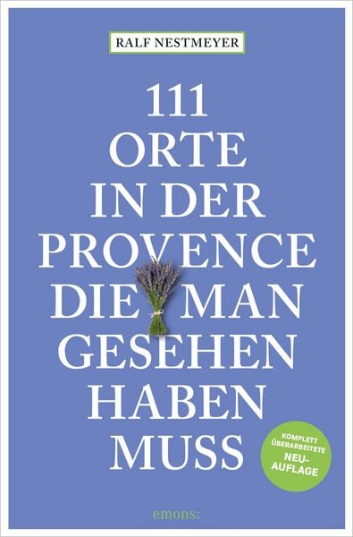 Produktbild: 111 Orte in der Provence, die man gesehen haben muss