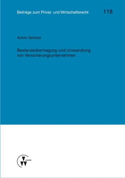 Bestandsübertragung und Umwandlung von Versicherungsunternehmen