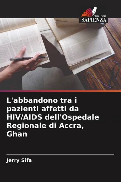 Produktbild: L'abbandono tra i pazienti affetti da HIV/AIDS dell'Ospedale Regionale di Accra, Ghan