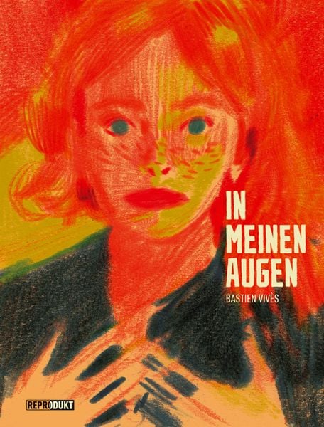 In meinen Augen, Taschenbuch von Bastien Vivès, Reprodukt, 9783941099586