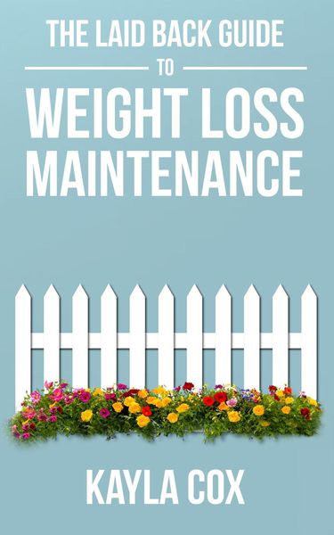 Produktbild: The Laid Back Guide to Weight Loss Maintenance (The Laid Back Guide Back Guide to Weight Loss, #3)