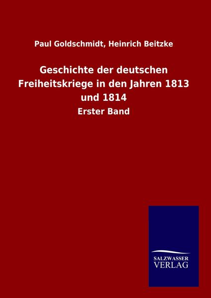 Produktbild: Geschichte der deutschen Freiheitskriege in den Jahren 1813 und 1814