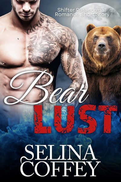 Produktbild: Bear Lust: Shifter Paranormal Romance Short Story